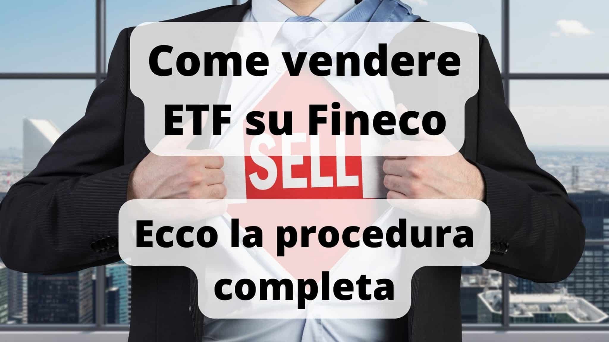 Come vendere ETF su Fineco