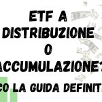 ETF a distribuzione o accumulazione?