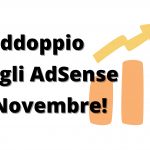 Guadagni AdSense Raddoppiati!