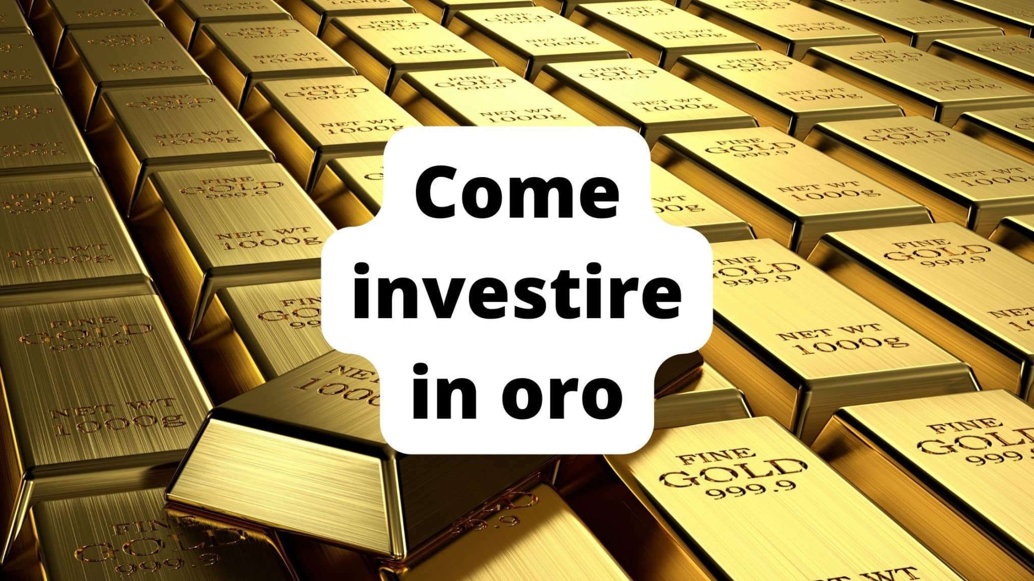 Come investire in oro
