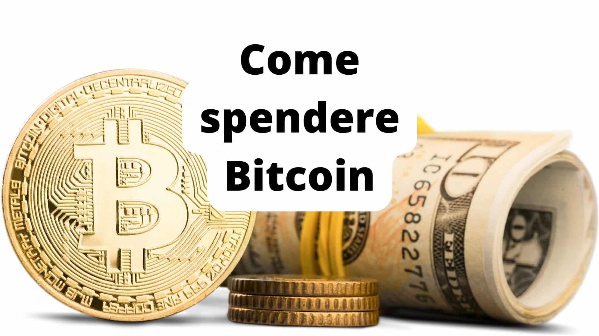 Come spendere i Bitcoin