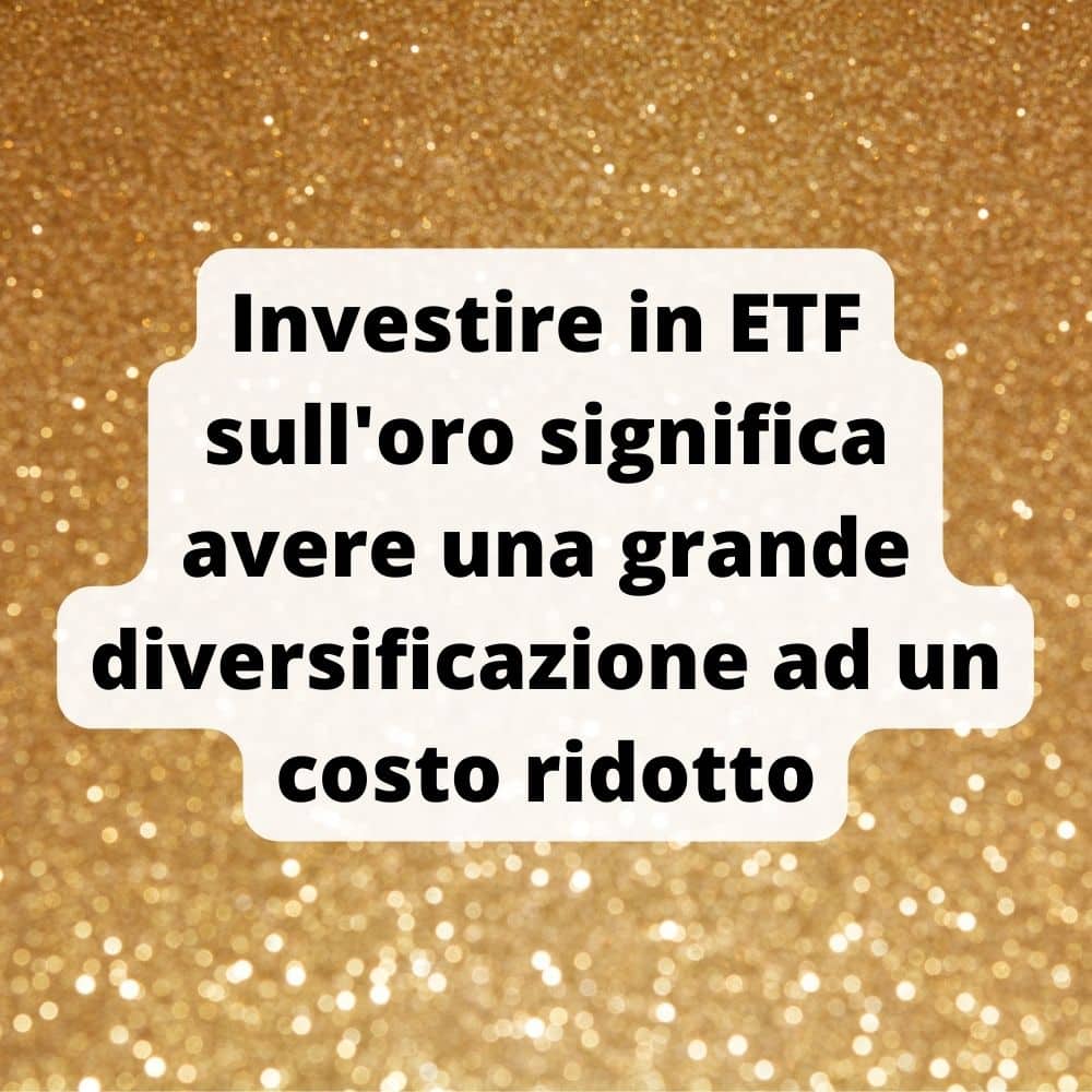 Investire in oro finanziario con basso rischio può essere fatto attraverso gli ETF