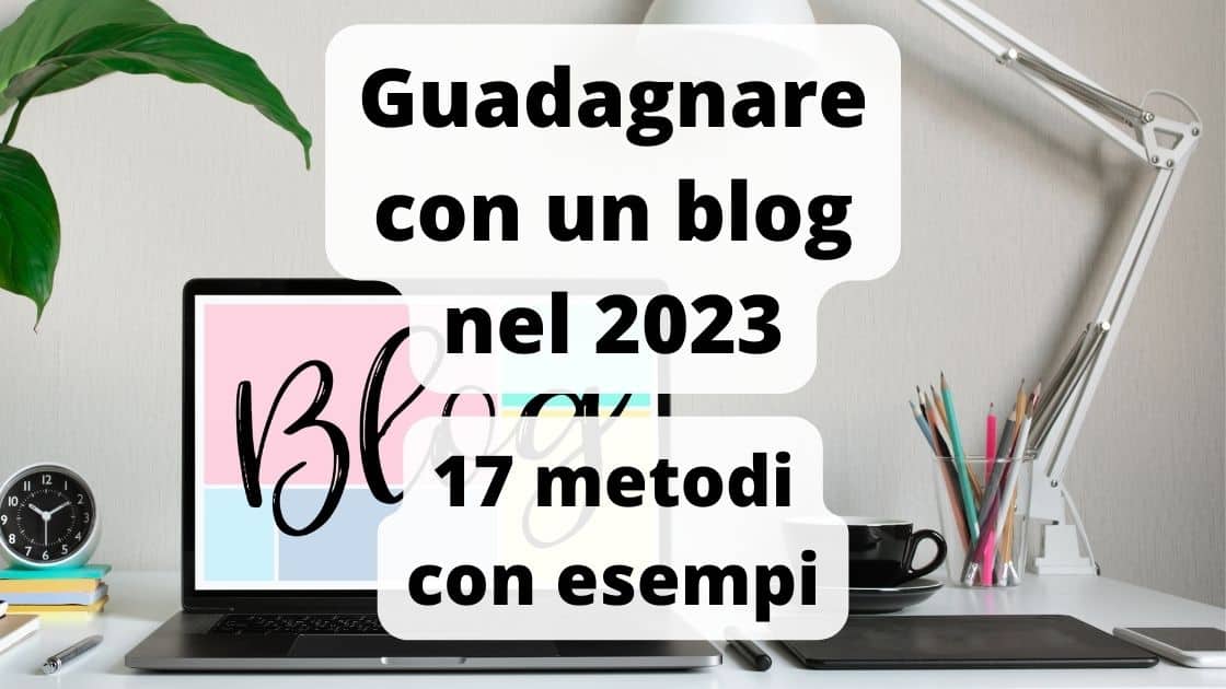 Come guadagnare con un blog