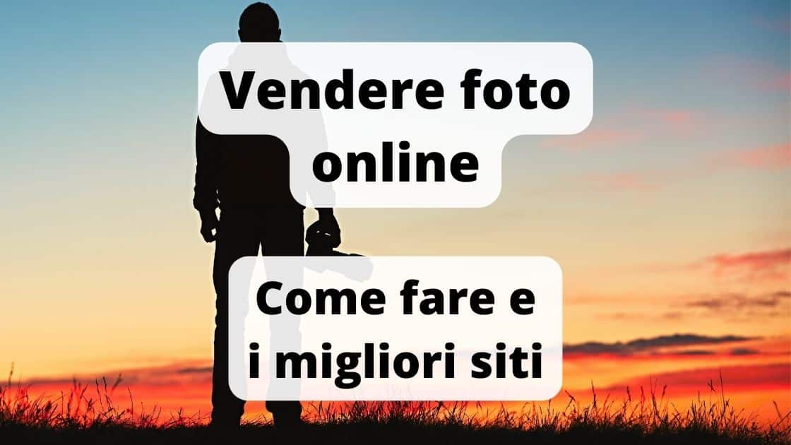 Vendere foto online e guadagnare