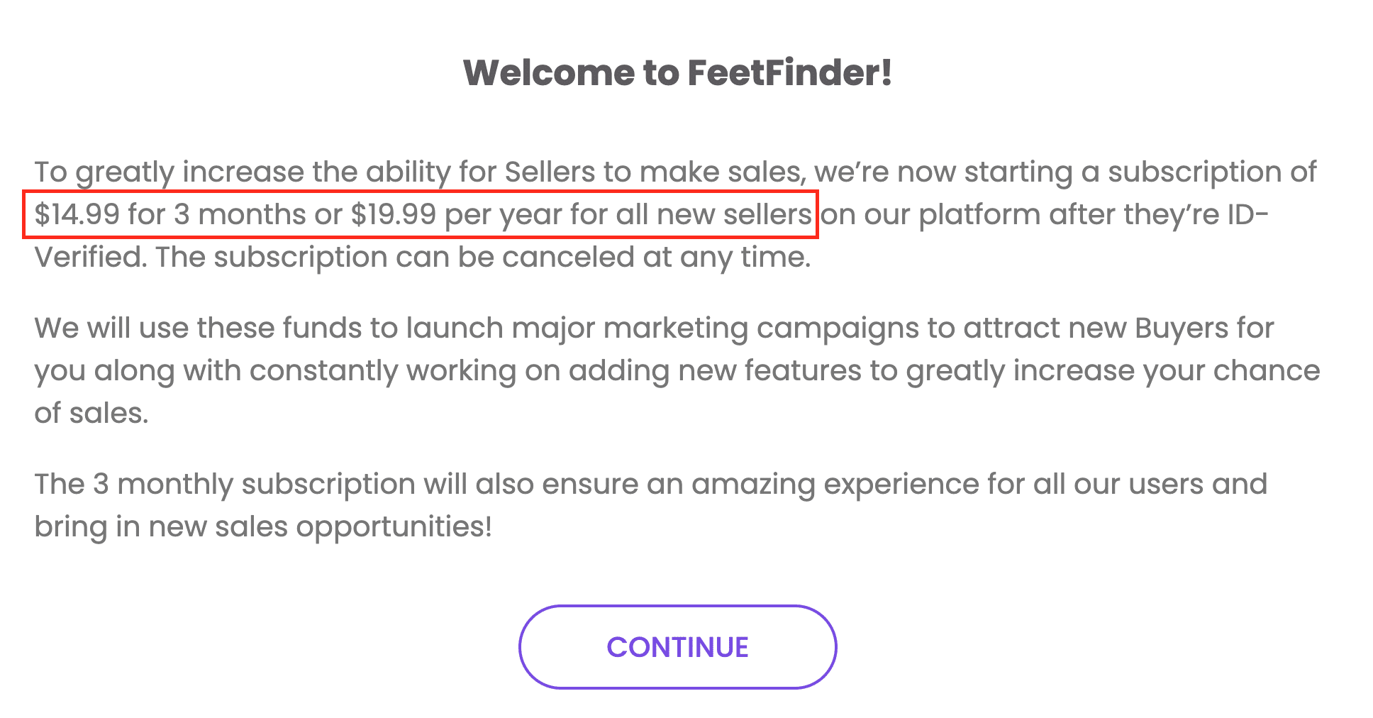 The profile that allows us to sell photos on FeetFinder is for a fee