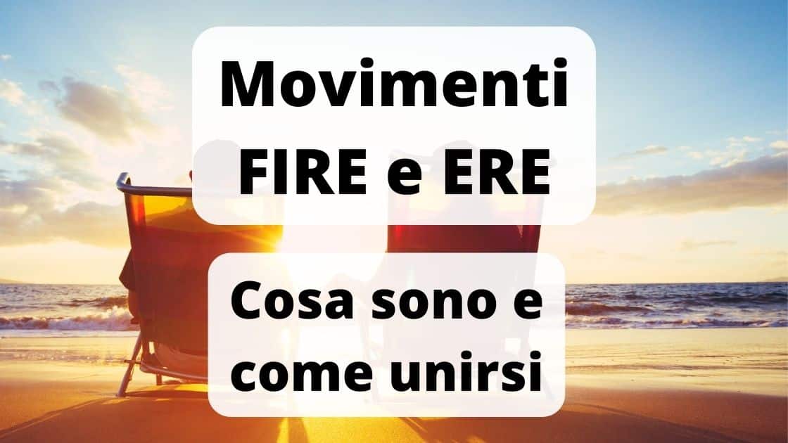 Movimenti FIRE e ERE