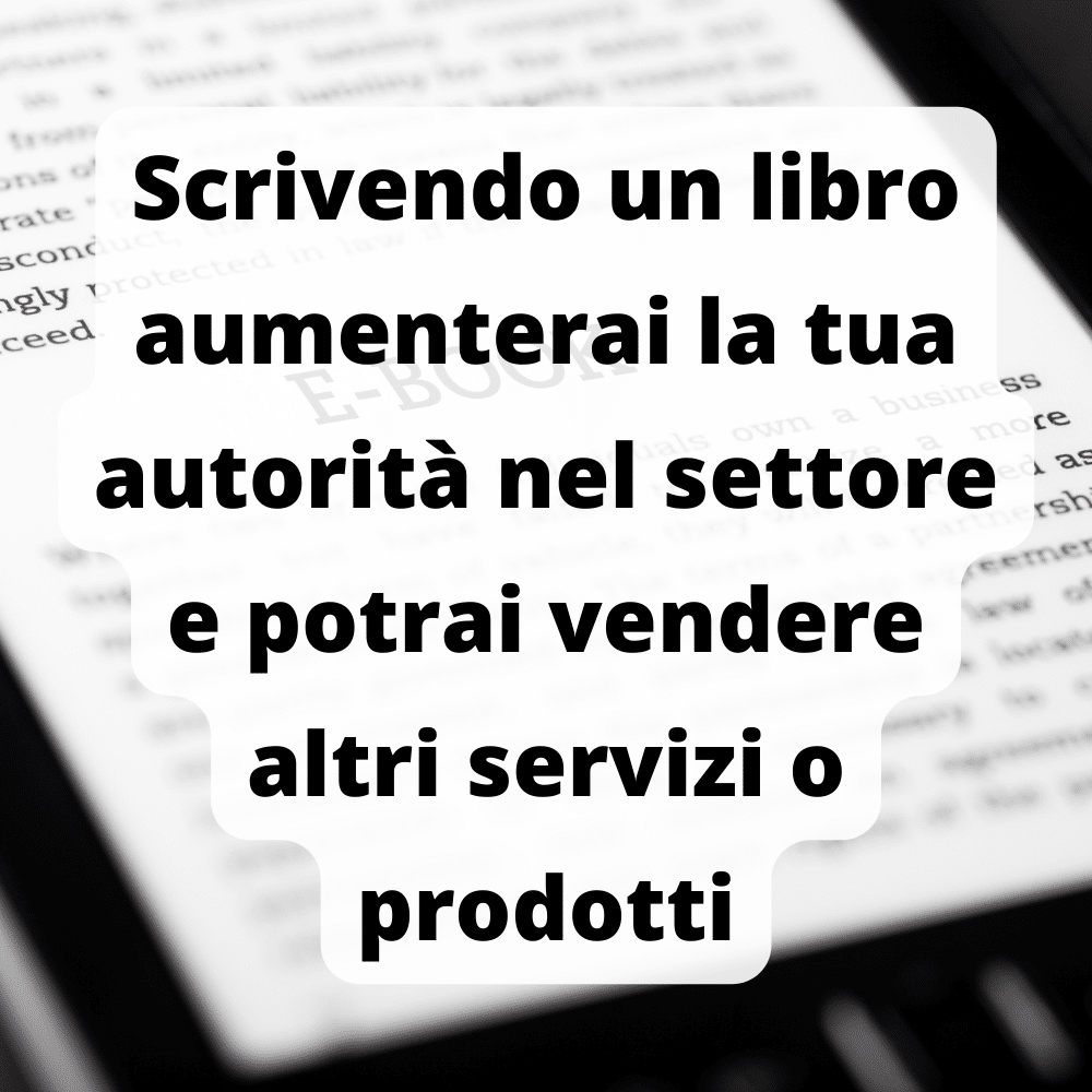 Scrivere libri o fare corsi aumenta la tua autorità e autorevolezza nel settore