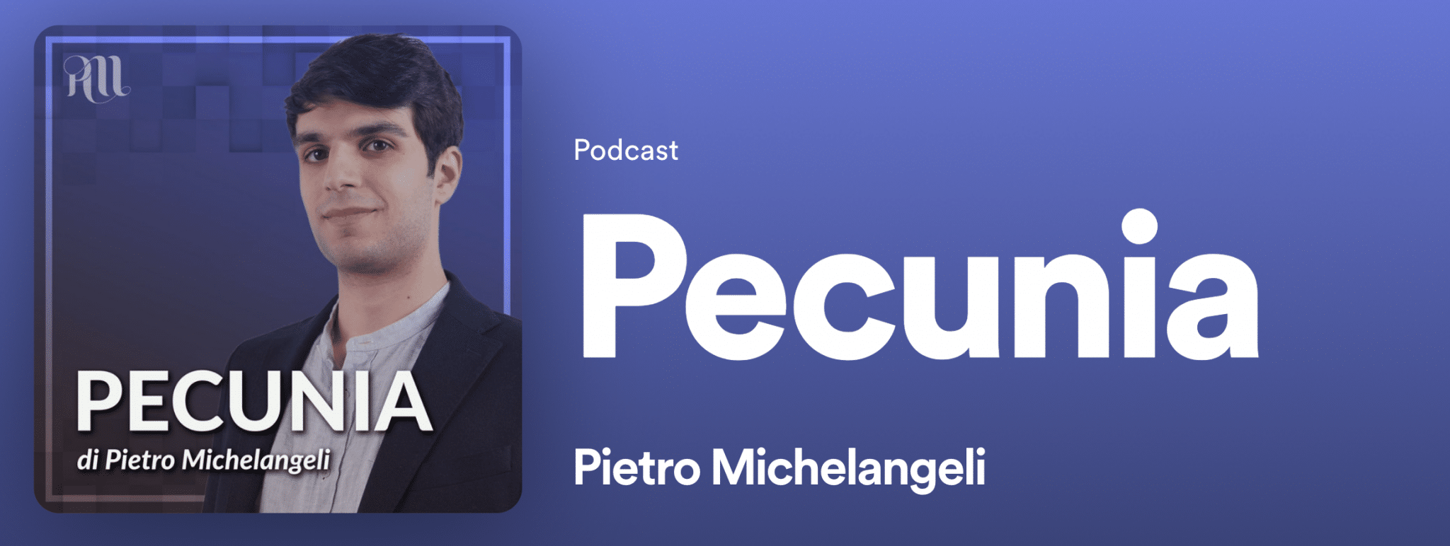 Pecunia è un podcast di finanza personale di Pietro Michelangeli